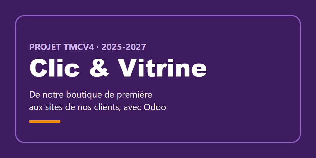 PROJET TMCV4 · Clic & Vitrine : de notre boutique aux sites de nos clients